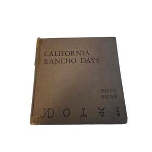 California rancho days by Helen Bauer 1st print California state series